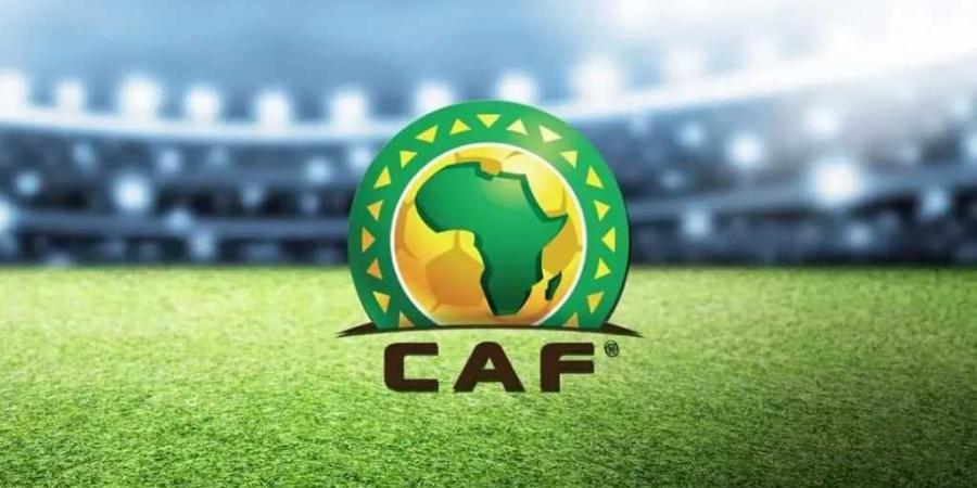 تعرف على مواعيد مباريات دوري أبطال إفريقيا والكونفدرالية 2025 - 2026