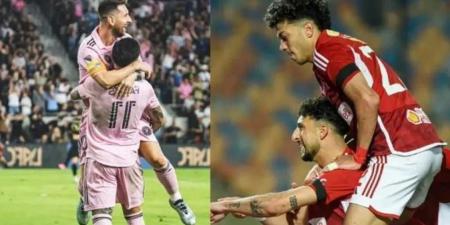 موعد مباراة الأهلي وإنتر ميامي في كأس العالم للأندية 2025.. ميسي في مواجهة الشياطين الحمر