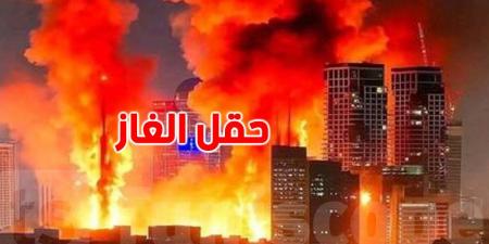 عاجل: حريق هائل في حقل ''فارس الجنوبي'' إثر هجوم إسرائيلي
