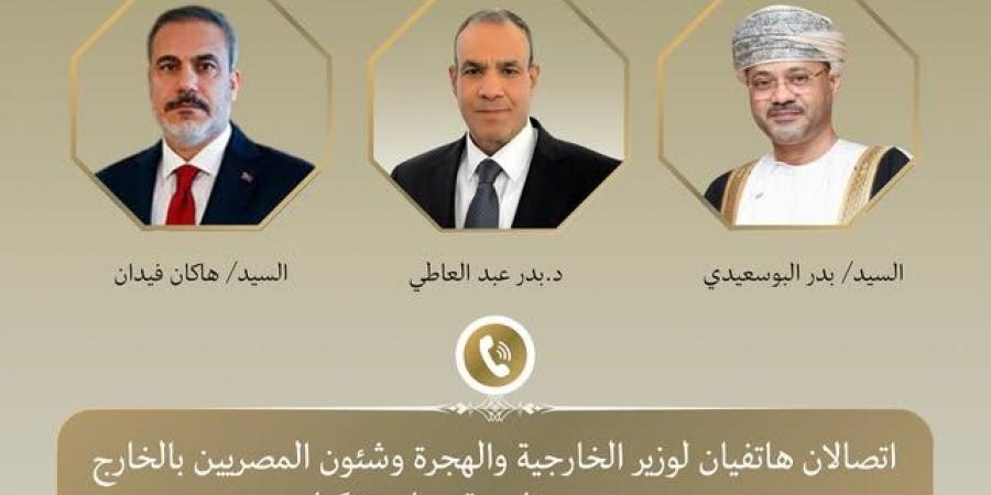 اتصالان هاتفيان لوزير الخارجية والهجرة مع نظيريه العُماني والتركي